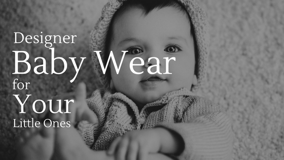 Designer baby wear
